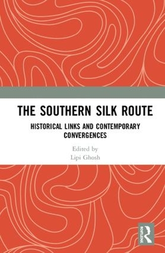 Бумажная книга «The Southern Silk Route: Historical Links and Contemporary Convergences» - фото №1