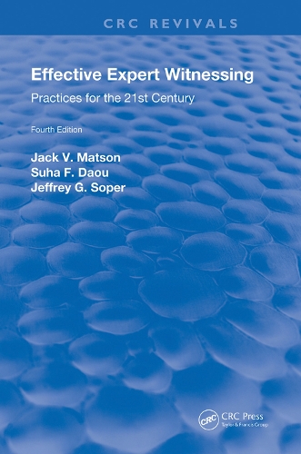 Бумажная книга «Effective Expert Witnessing, Fourth Edition: Practices for the 21st Century», авторов Джек В. Мэтсон, Джеффри Г. Сопер, Суха Ф. Дау - фото №1