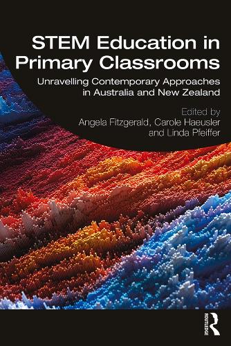 Бумажная книга «STEM Education in Primary Classrooms: Unravelling Contemporary Approaches in Australia and New Zealand» - фото №1