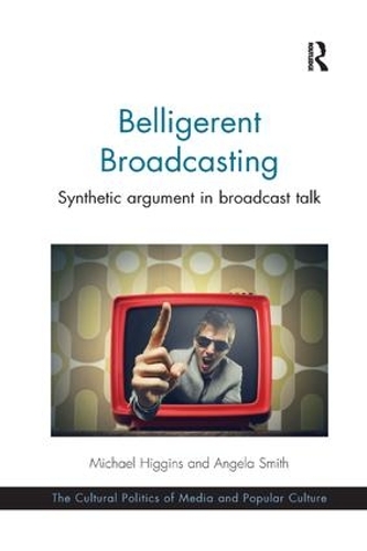 Паперова книга «Belligerent Broadcasting: Synthetic argument in broadcast talk» - фото №1