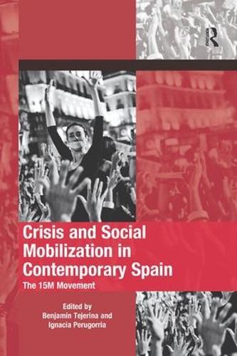 Бумажная книга «Crisis and Social Mobilization in Contemporary Spain: The 15M Movement» - фото №1