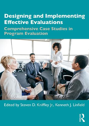 Паперова книга «Designing and Implementing Effective Evaluations: Comprehensive Case Studies in Program Evaluation» - фото №1