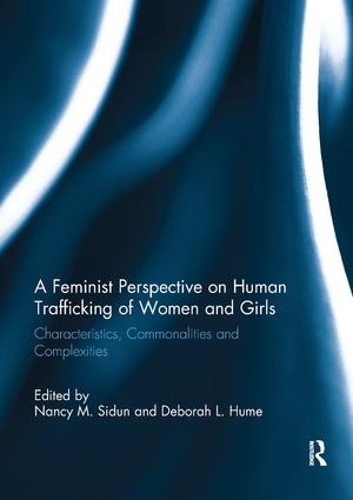 Паперова книга «A Feminist Perspective on Human Trafficking of Women and Girls: Characteristics, Commonalities and Complexities» - фото №1