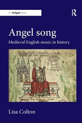 Паперова книга «Angel Song: Medieval English Music in History», автор Ліза Колтон - фото №1