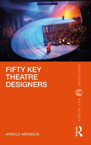 Паперова книга «Fifty Key Theatre Designers», автор Арнольд Аронсон - фото №1