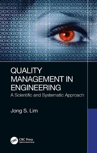 Бумажная книга «Quality Management in Engineering: A Scientific and Systematic Approach», автор Джонг С. Лим - фото №1