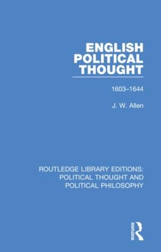 Бумажная книга «English Political Thought: 1603-1644», автор Дж. В. Аллен - фото №1