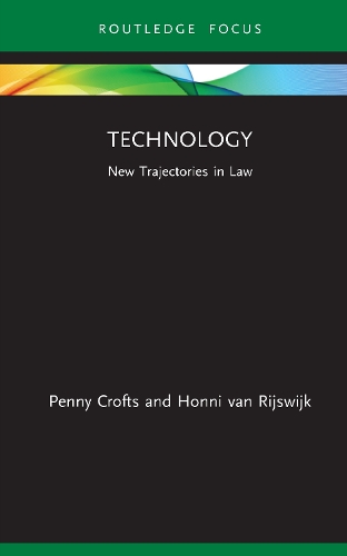 Паперова книга «Technology: New Trajectories in Law», авторів Хонні ван Рейсвейк, Пенні Крофтс - фото №1