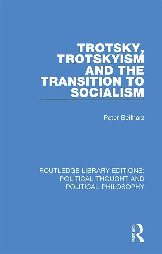 Бумажная книга «Trotsky, Trotskyism and the Transition to Socialism», автор Петер Бейльхарц - фото №1