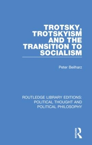 Бумажная книга «Trotsky, Trotskyism and the Transition to Socialism», автор Петер Бейльхарц - фото №1