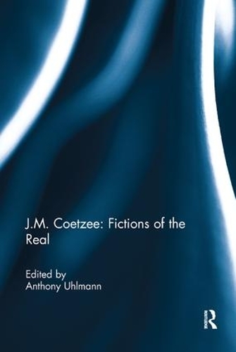 Паперова книга «J.M. Coetzee: Fictions of the Real» - фото №1