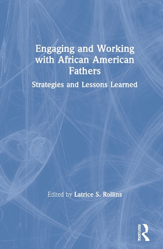 Бумажная книга «Engaging and Working with African American Fathers: Strategies and Lessons Learned» - фото №1