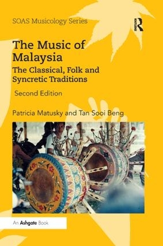 Бумажная книга «The Music of Malaysia: The Classical, Folk and Syncretic Traditions», авторов Патриция Матуски, Тан Суи Бенг - фото №1