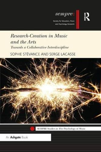 Бумажная книга «Research-Creation in Music and the Arts: Towards a Collaborative Interdiscipline», авторов Серж Лакасс, Софи Стеванс - фото №1