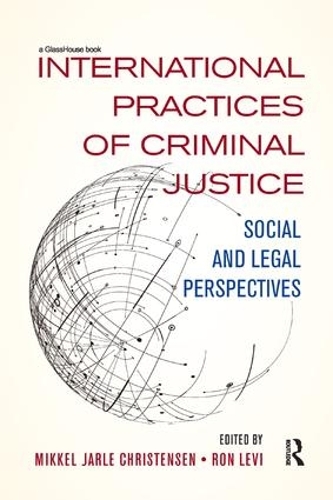 Бумажная книга «International Practices of Criminal Justice: Social and legal perspectives» - фото №1