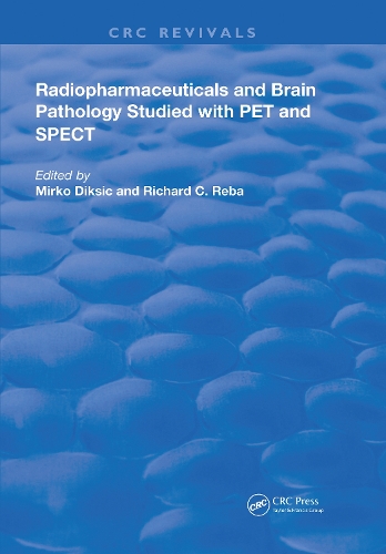 Бумажная книга «Radiopharmaceuticals and Brain Pathophysiology Studied with Pet and Spect», авторов М. Диксик, Ричард К. Реба - фото №1
