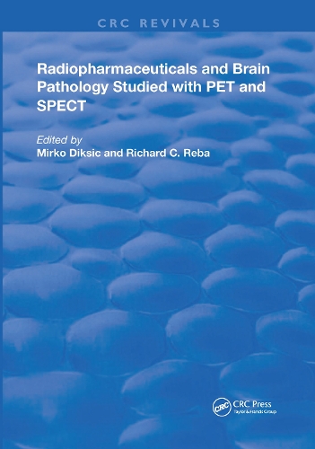 Бумажная книга «Radiopharmaceuticals and Brain Pathophysiology Studied with Pet and Spect», авторов М. Диксик, Ричард К. Реба - фото №1