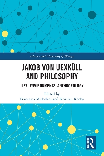 Бумажная книга «Jakob von Uexküll and Philosophy: Life, Environments, Anthropology» - фото №1