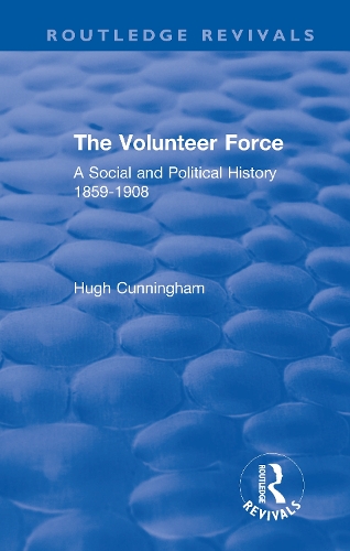 Бумажная книга «The Volunteer Force: A Social and Political History 1859-1908», автор Хью Каннингем - фото №1