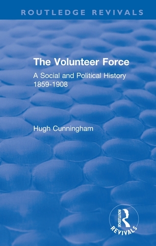 Бумажная книга «The Volunteer Force: A Social and Political History 1859-1908», автор Хью Каннингем - фото №1