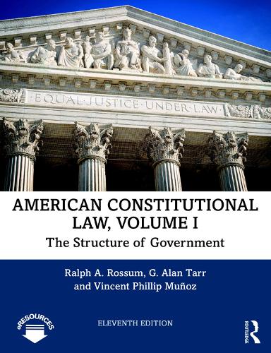 Паперова книга «American Constitutional Law, Volume I: The Structure of Government», авторів Г. Алан Тарр, Ральф Россам, Вінсент Філіп Муньос - фото №1
