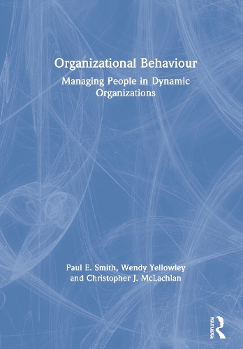 Паперова книга «Organizational Behaviour: Managing People in Dynamic Organizations», авторів Крістофер Дж. Маклахлан, Пол Е. Сміт, Венді Йеллоулі - фото №1