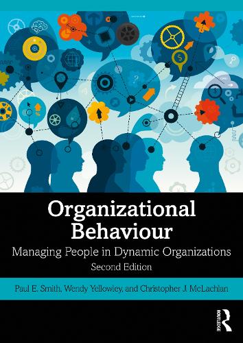 Паперова книга «Organizational Behaviour: Managing People in Dynamic Organizations», авторів Крістофер Дж. Маклахлан, Пол Е. Сміт, Венді Йеллоулі - фото №1