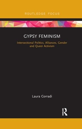Паперова книга «Gypsy Feminism: Intersectional Politics, Alliances, Gender and Queer Activism», автор Лаура Корраді - фото №1