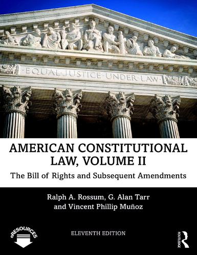 Паперова книга «American Constitutional Law, Volume II: The Bill of Rights and Subsequent Amendments», авторів Г. Алан Тарр, Ральф Россам, Вінсент Філіп Муньос - фото №1