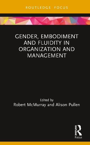 Бумажная книга «Gender, Embodiment and Fluidity in Organization and Management» - фото №1