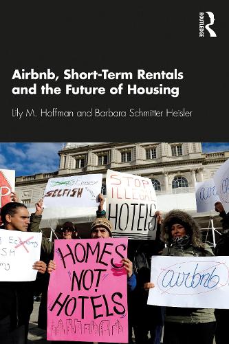 Бумажная книга «Airbnb, Short-Term Rentals and the Future of Housing», авторов Барбара Шмиттер Хейслер, Лили М. Хоффман - фото №1