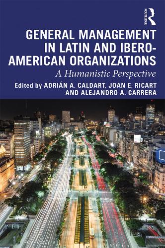Бумажная книга «General Management in Latin and Ibero-American Organizations: A Humanistic Perspective» - фото №1