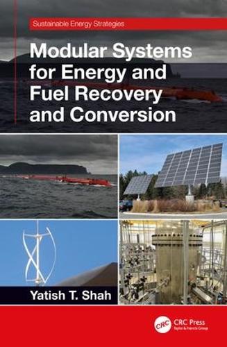 Паперова книга «Modular Systems for Energy and Fuel Recovery and Conversion», автор Ятіш Т. Шах - фото №1