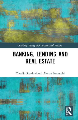 Паперова книга «Banking, Lending and Real Estate», авторів Алессія Беццеккі, Клаудіо Скардові - фото №1