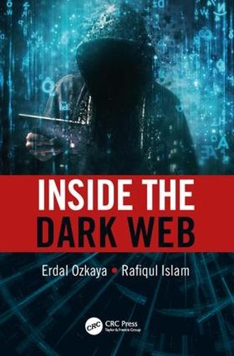 Паперова книга «Inside the Dark Web», авторів Ердал Озкайя, Рафікул Іслам - фото №1