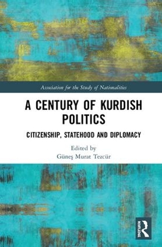 Паперова книга «A Century of Kurdish Politics: Citizenship, Statehood and Diplomacy» - фото №1