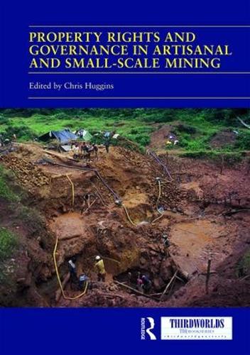 Паперова книга «Property Rights and Governance in Artisanal and Small-Scale Mining: Critical Approaches» - фото №1