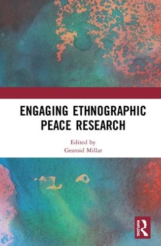 Паперова книга «Engaging Ethnographic Peace Research» - фото №1