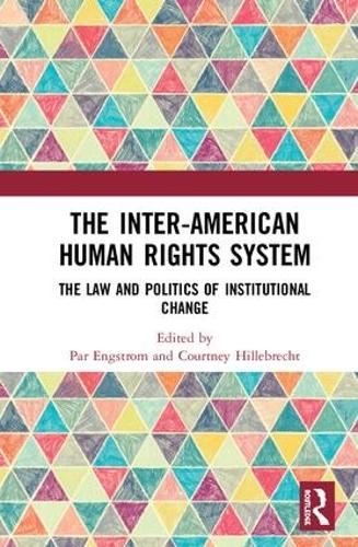 Паперова книга «The Inter-American Human Rights System: The Law and Politics of Institutional Change» - фото №1