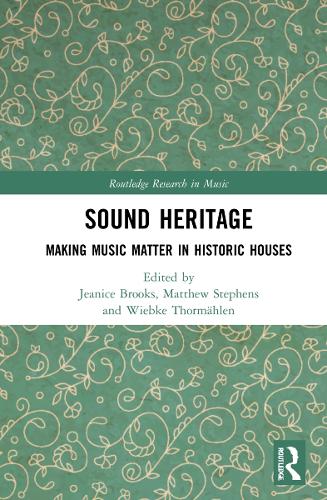 Бумажная книга «Sound Heritage: Making Music Matter in Historic Houses» - фото №1