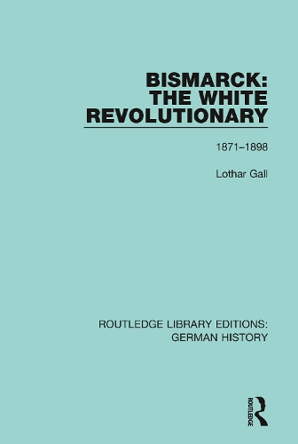 Бумажная книга «Bismarck: The White Revolutionary: Volume 2 1871 - 1898», автор Лотар Галл - фото №1