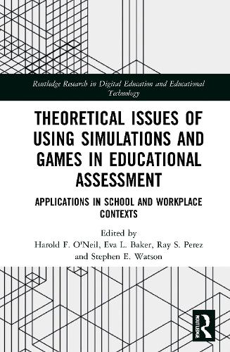 Бумажная книга «Theoretical Issues of Using Simulations and Games in Educational Assessment: Applications in School and Workplace Contexts» - фото №1