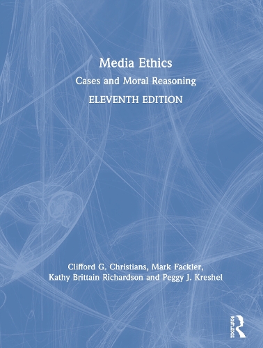 Паперова книга «Media Ethics: Cases and Moral Reasoning», авторів Кліффорд Г. Крістіанс, Кеті Бріттейн Річардсон, Марк Феклер, Пеґґі Дж. Крешель - фото №1