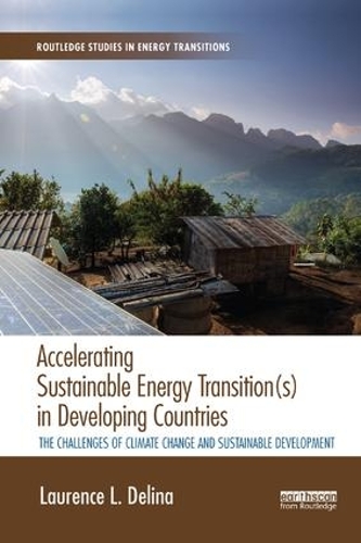 Паперова книга «Accelerating Sustainable Energy Transition(s) in Developing Countries: The challenges of climate change and sustainable development», автор Лоуренс Деліна - фото №1