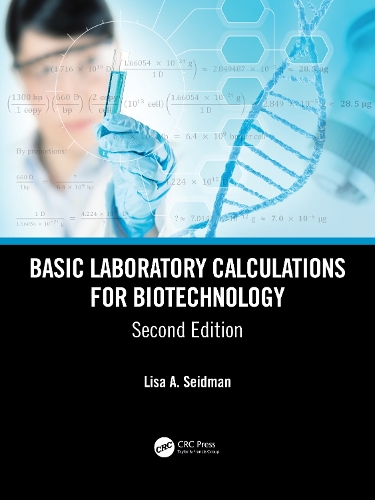 Паперова книга «Basic Laboratory Calculations for Biotechnology», автор Ліза А. Зайдман - фото №1