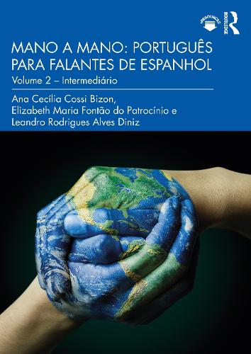 Бумажная книга «Mano a Mano: Português para Falantes de Espanhol: Volume 2 – Intermediário», авторов Ана Сесилия Косси Бизон, Элизабет Мария Фонтау ду Патросиниу, Леандро Родригес Алвес Диниз - фото №1