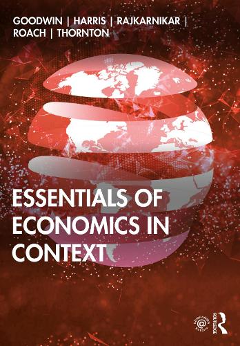 Паперова книга «Essentials of Economics in Context», авторів Брайан Роуч, Джонатан М. Гарріс, Нева Гудвін, Пратістха Джоші Раджкарнікар, Тім Б. Торнтон - фото №1