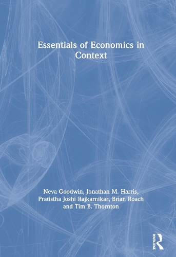 Паперова книга «Essentials of Economics in Context», авторів Брайан Роуч, Джонатан М. Гарріс, Нева Гудвін, Пратістха Джоші Раджкарнікар, Тім Б. Торнтон - фото №1