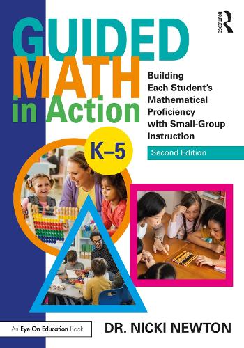 Бумажная книга «Guided Math in Action: Building Each Student's Mathematical Proficiency with Small-Group Instruction», автор Ники Ньютон - фото №1