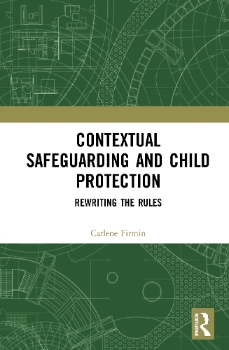 Паперова книга «Contextual Safeguarding and Child Protection: Rewriting the Rules», автор Карлін Фірмін - фото №1
